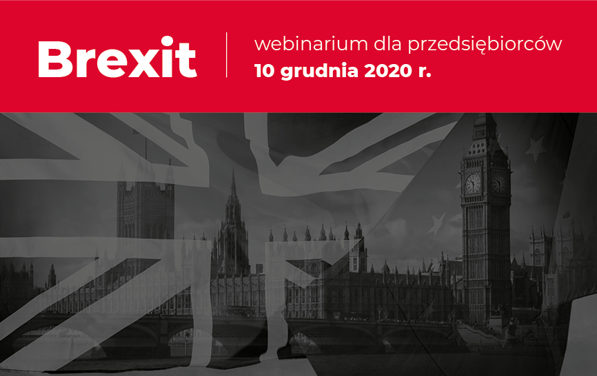 Fragment panoramy Londynu, półprzezroczyste flagi Wielkiej Brytanii i Unii Europejskiej. Napis na czerwonym tle: Brexit – webinarium dla przedsiębiorców 10 grudnia 2020 r.