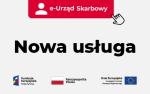 Guzik z napisem e-Urząd Skarbowy, napis Nowa usługa, oznaczenia funduszy UE.