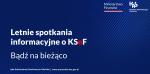 Na granatowym tle napis: Letnie spotkania informacyjne do KSeF. Bądź na bieżąco. W prawym górnym rogu logo Ministerstwa Finansów i Krajowej Administracji Skarbowej.